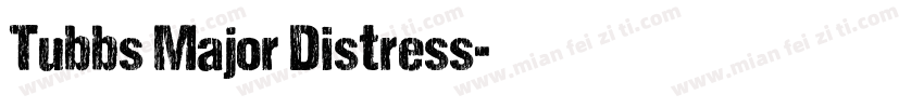 Tubbs Major Distress字体转换